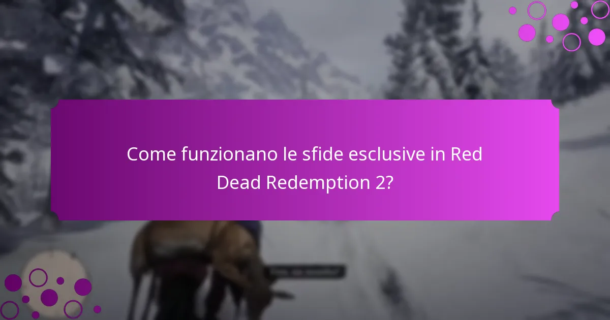 Come funzionano le sfide esclusive in Red Dead Redemption 2?