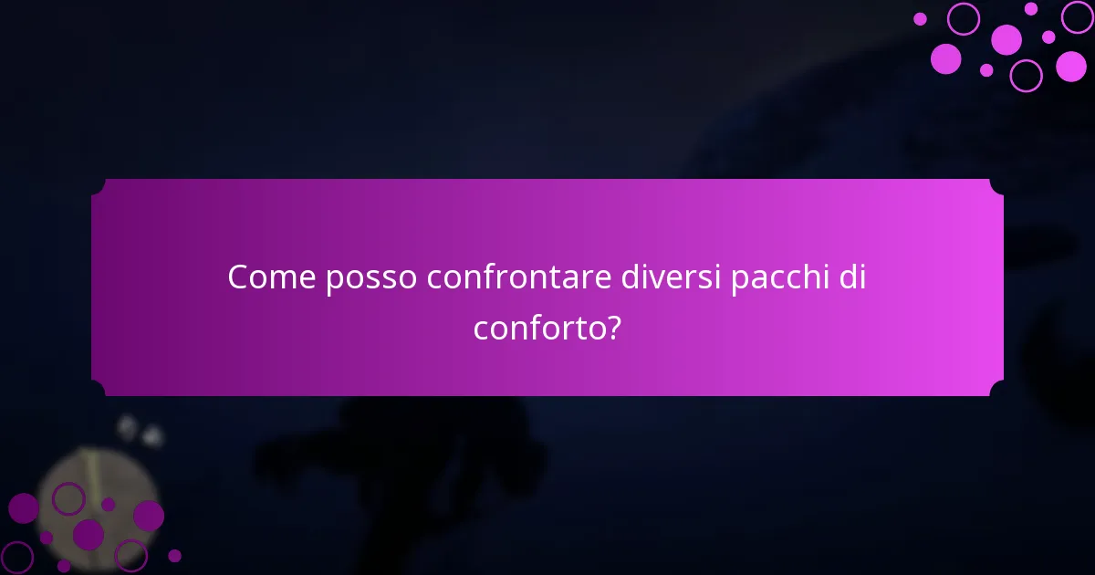 Quali ricompense esclusive posso guadagnare dai pacchi di conforto?