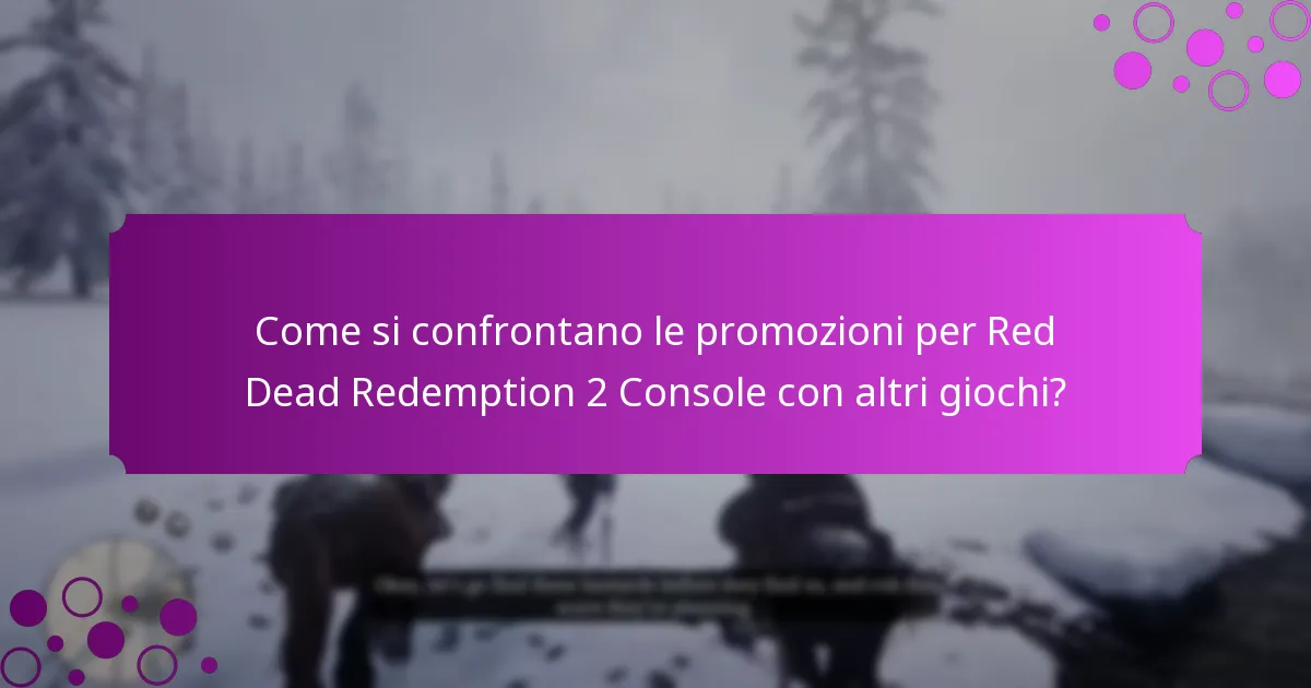 Quali bonus unici sono disponibili per i giocatori di Red Dead Redemption 2 Console?