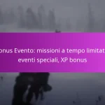 Bonus Evento: missioni a tempo limitato, eventi speciali, XP bonus
