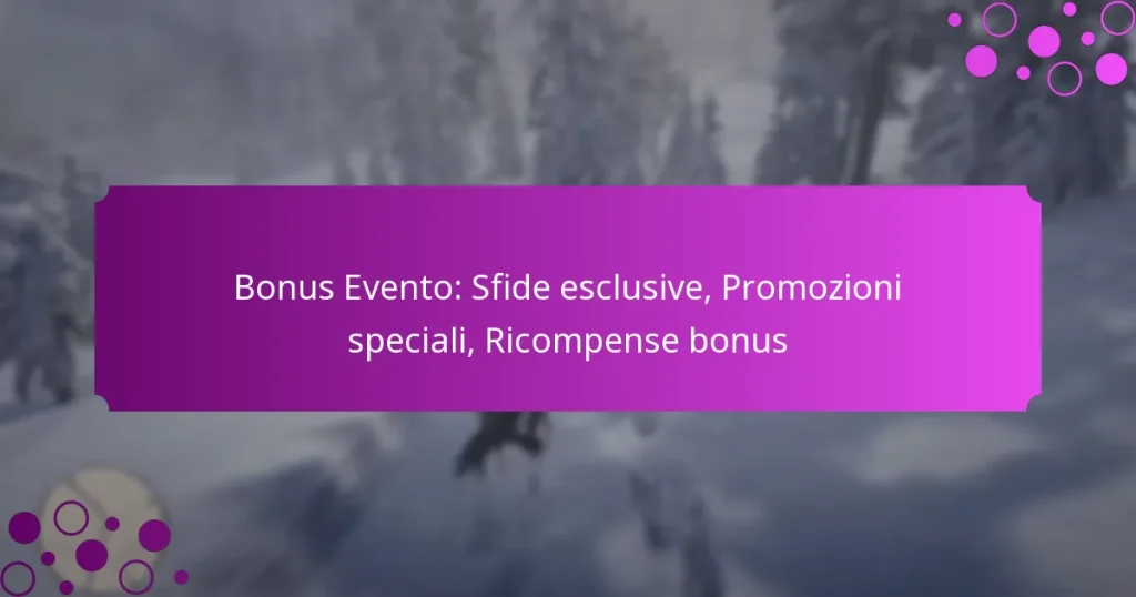 featured-image-bonus-evento-sfide-esclusive-promozioni-speciali-ricompense-bonus