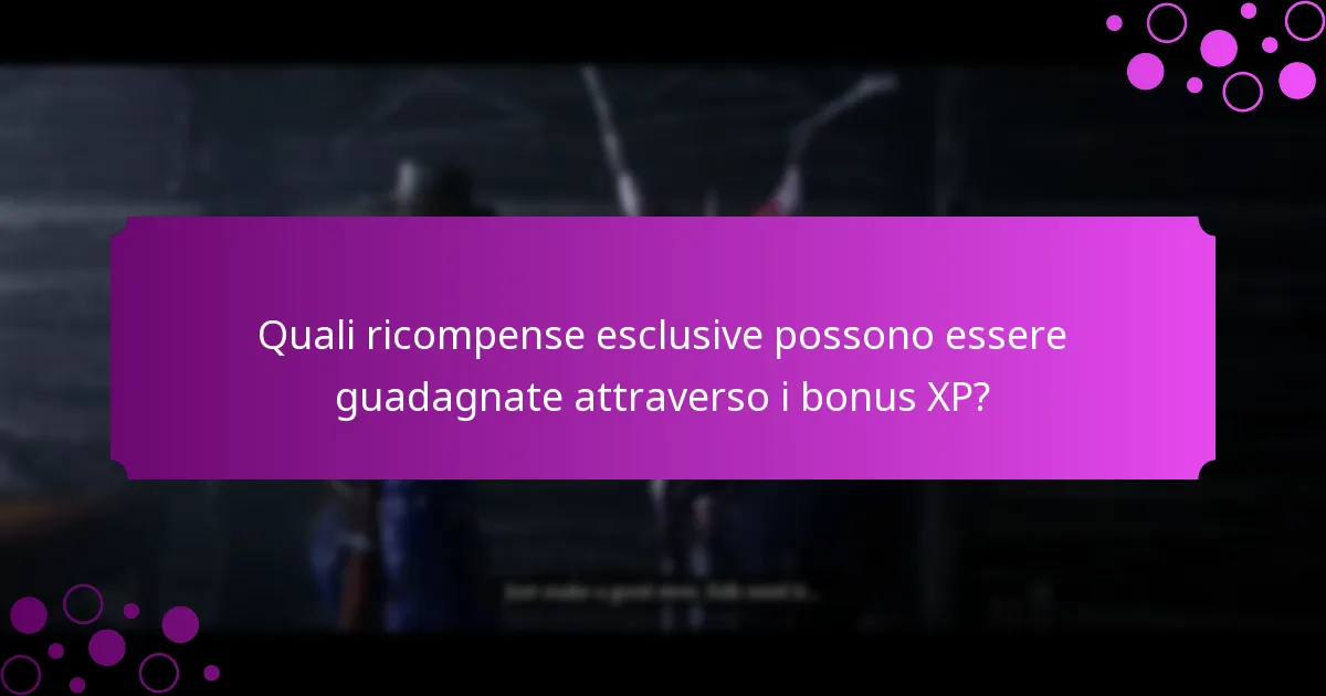 Quali sono gli eventi settimanali per i bonus XP?